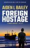 [Simon Ashcroft 03] • Foreign Hostage